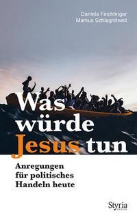 Was würde Jesus tun / Styria Verlag Buchcover