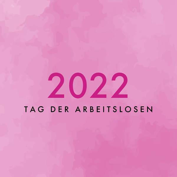 Tag der Arbeitslosen 2022
